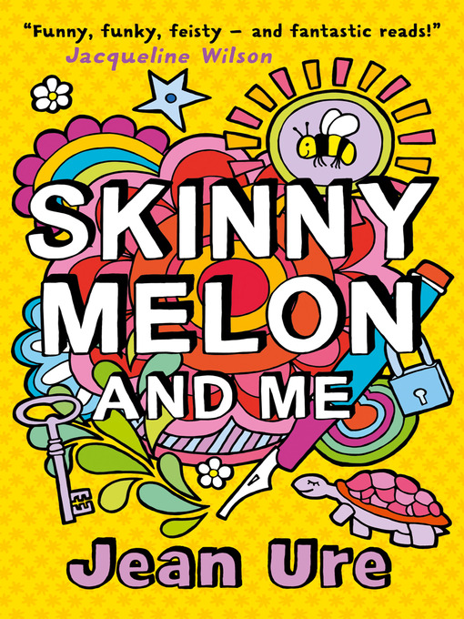 Title details for Skinny Melon and Me by Jean Ure - Available